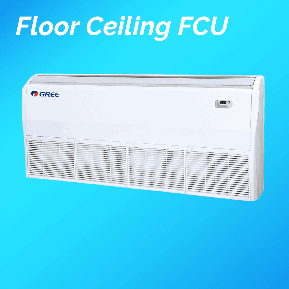 FLOOR CEILING FCU
